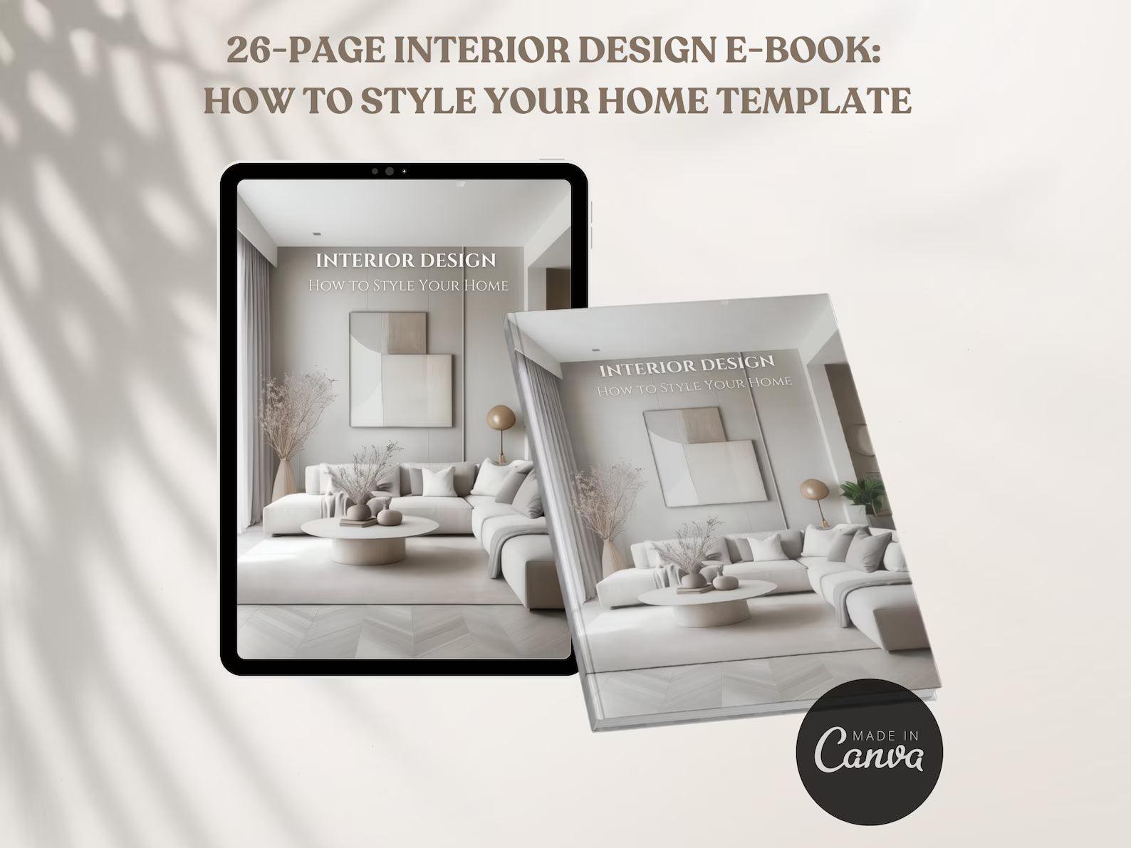 Interior Design Ebook Template How To Style Your Home Guide Home Design Decoration Ebook