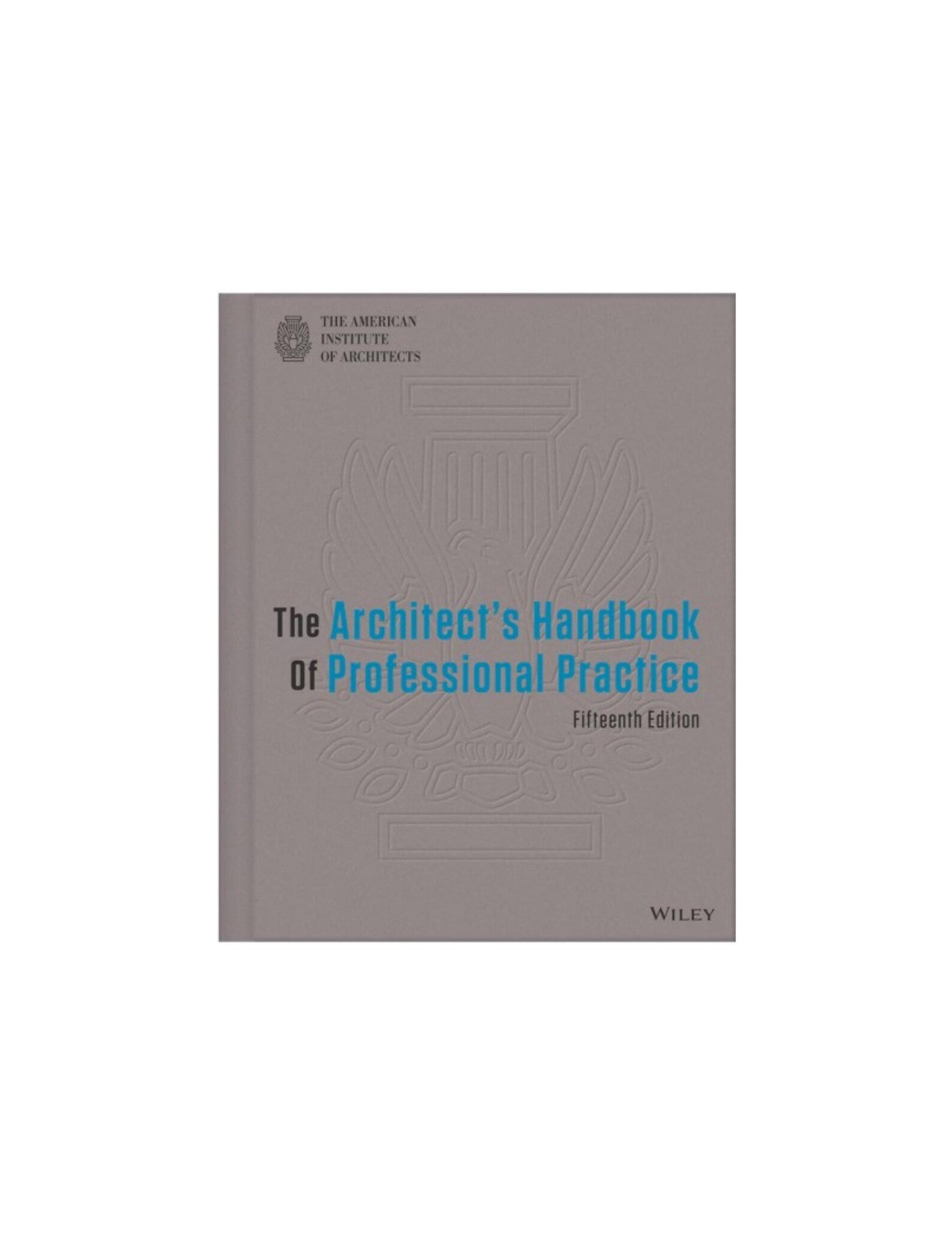 The Architect's Handbook of Professional Practice