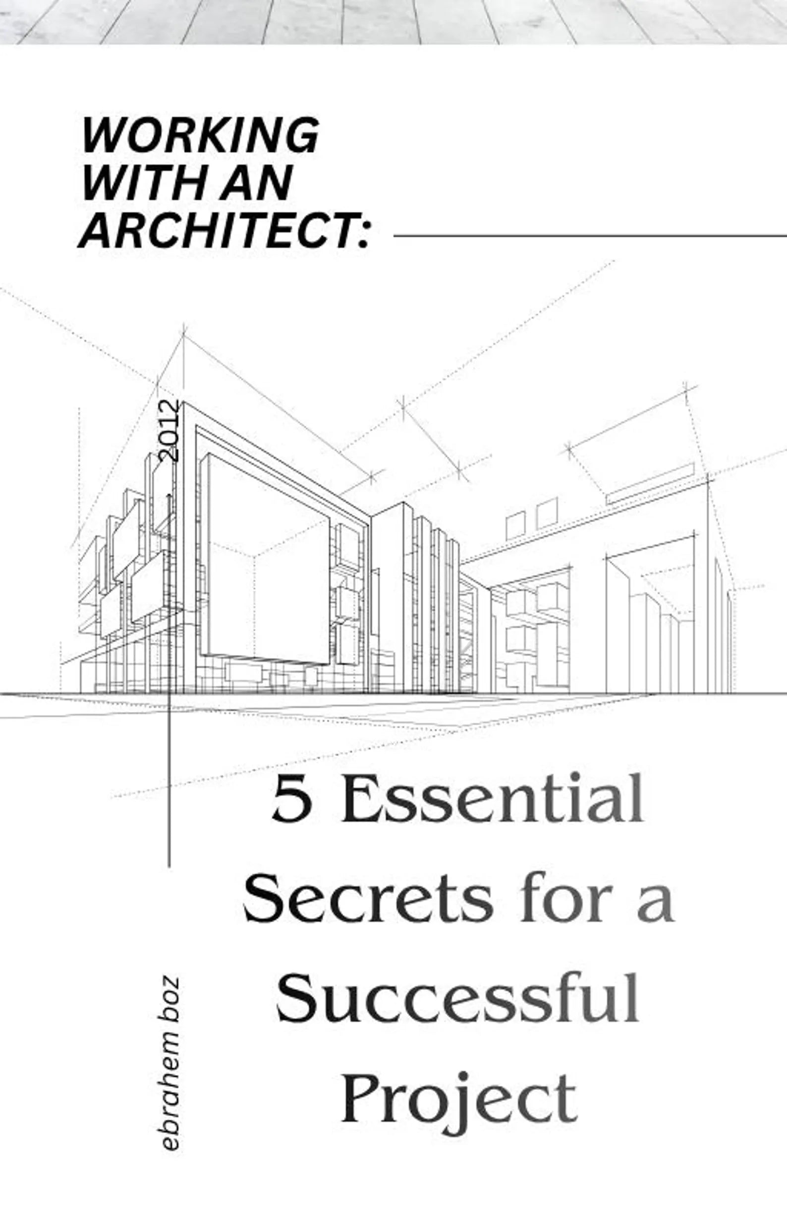 Architecture Client Guide eBook: Design & Budget Tips