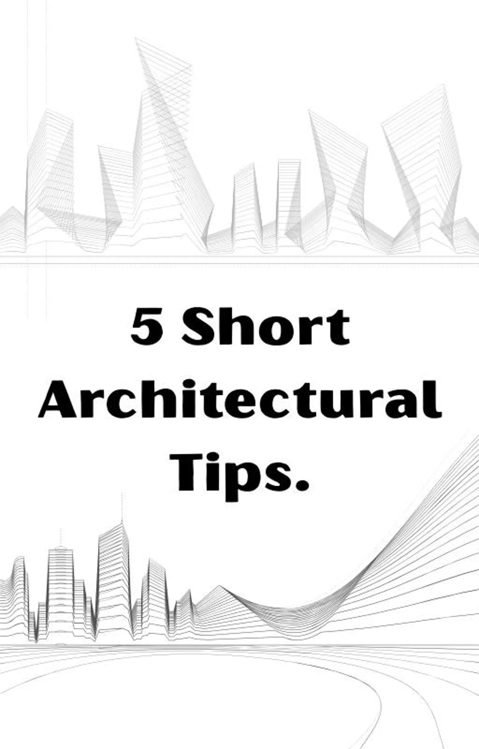 Architecture Client Guide eBook: Design & Budget Tips